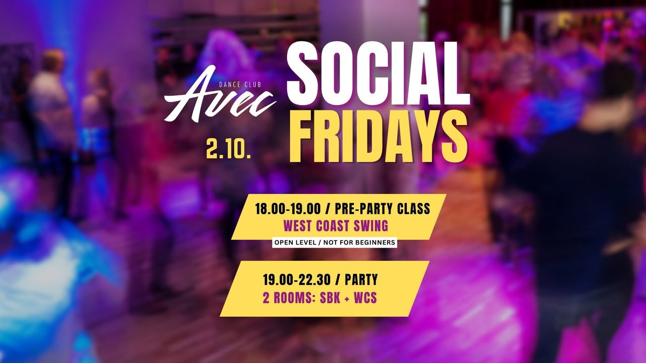 Social Fridays // 2.10. – WCS class