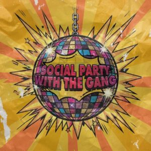 Social Party With The Gang #41