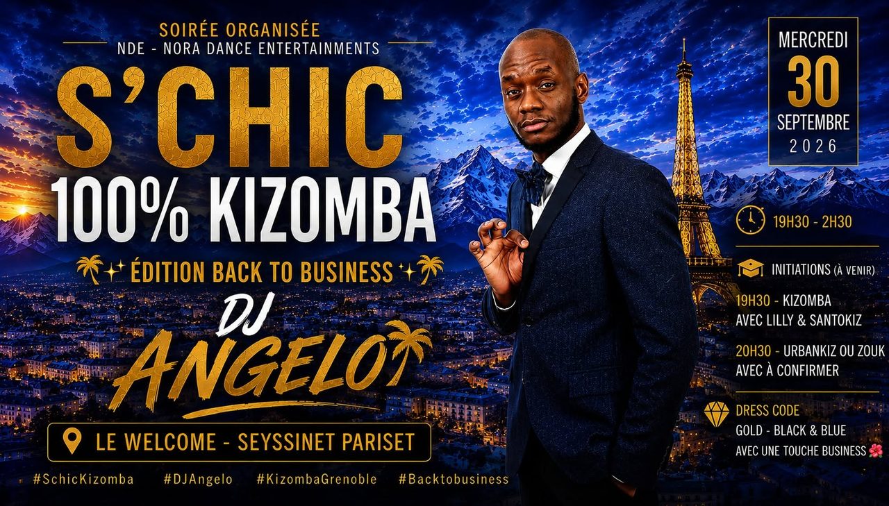 Soirée S&rsquo;Chic 💯%Kizomba BACK to BUSINESS 🎧DJ ANGELO🔥