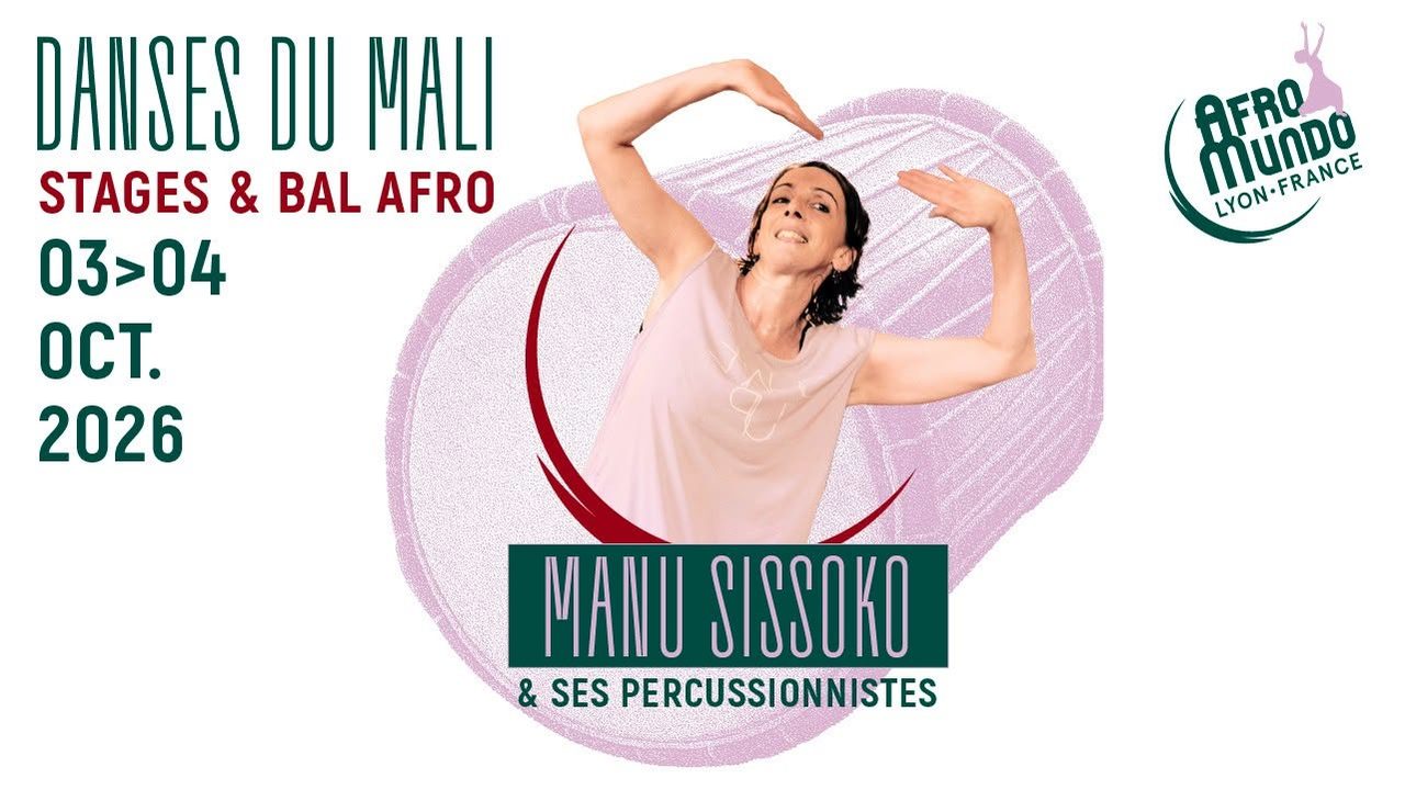 STAGES & BAL AFRO – DANSE DU MALI – MANU SISSOKO