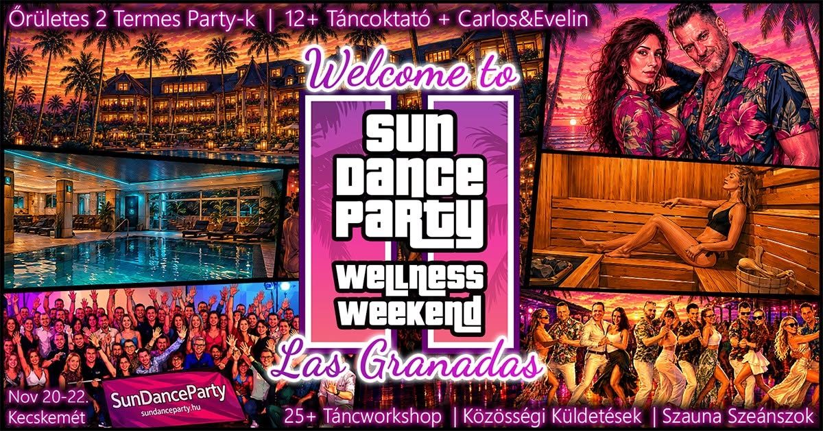 💦SunDanceParty Salsa-Bachata-Kizomba Wellness Weekend 2.0 | 🌴🌅 WELCOME TO LAS GRANADAS! 🌅🌴