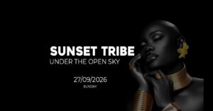 Sunset TRIBE – AfroHouse & Afrotech under the open SKY