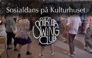 Swingdans: Introduksjonskurs og sosialdans på Kulturhuset