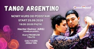 TANGO ARGENTINO OD PODSTAW ★ Piątki 19:00 ★ 25.09.2026 ★ Good Mood / Paderewskiego 35 Katowice