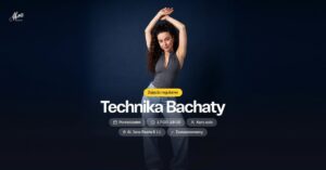 Technika Bachaty z Nadją Kossmann poziom zaawansowany (Z)