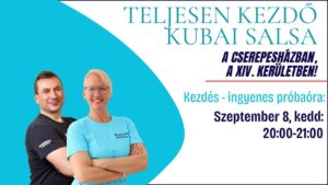 Teljesen Kezdő Kubai Salsa a Cserepeházban. Ingyenes próba óra, szeptember 8-án!
