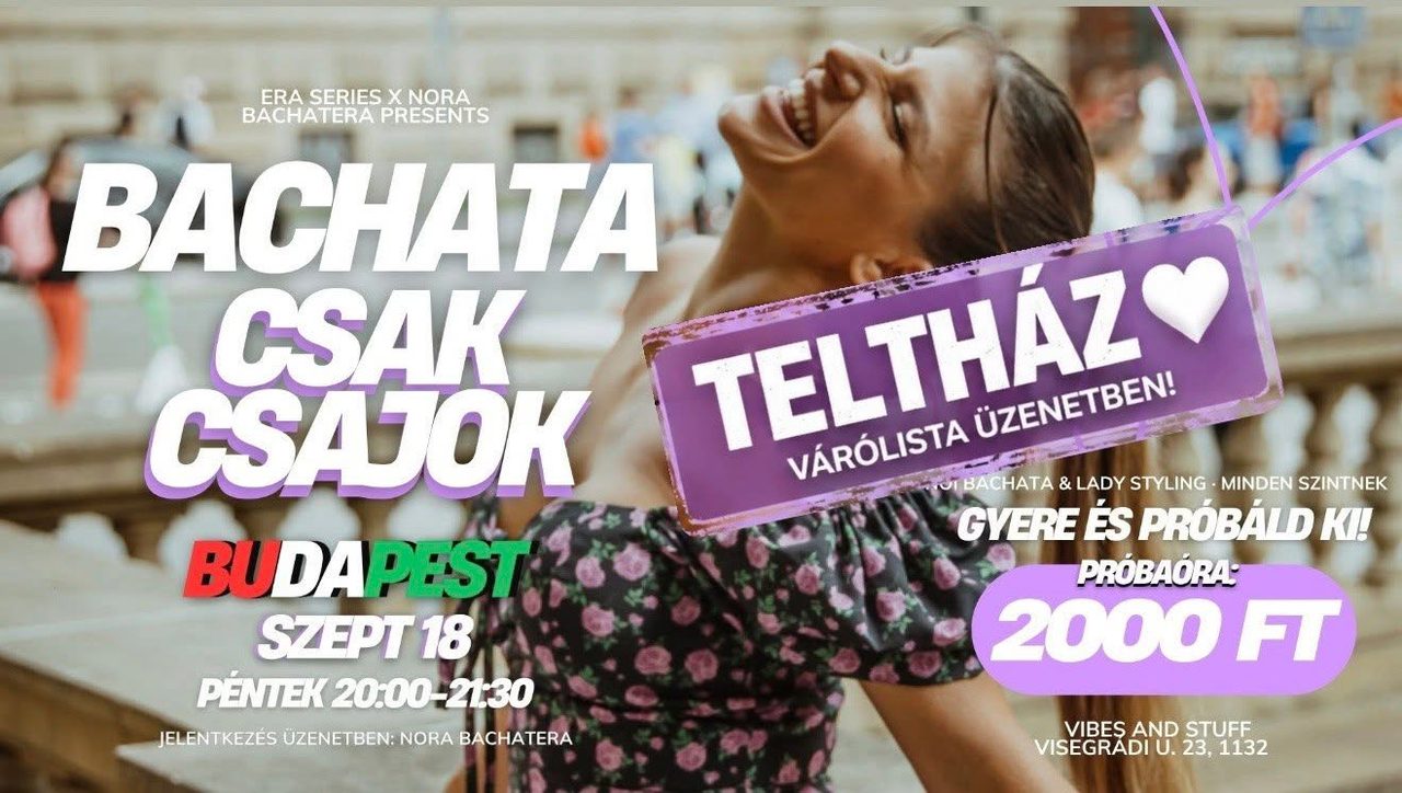 TELTHÁZ 🤍 | BACHATA CSAK CSAJOK – Női Bachata & Lady Styling | Próbaóra (English friendly)