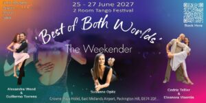 THE BEST OF BOTH WORLDS – TANGO WEEKENDER 2027