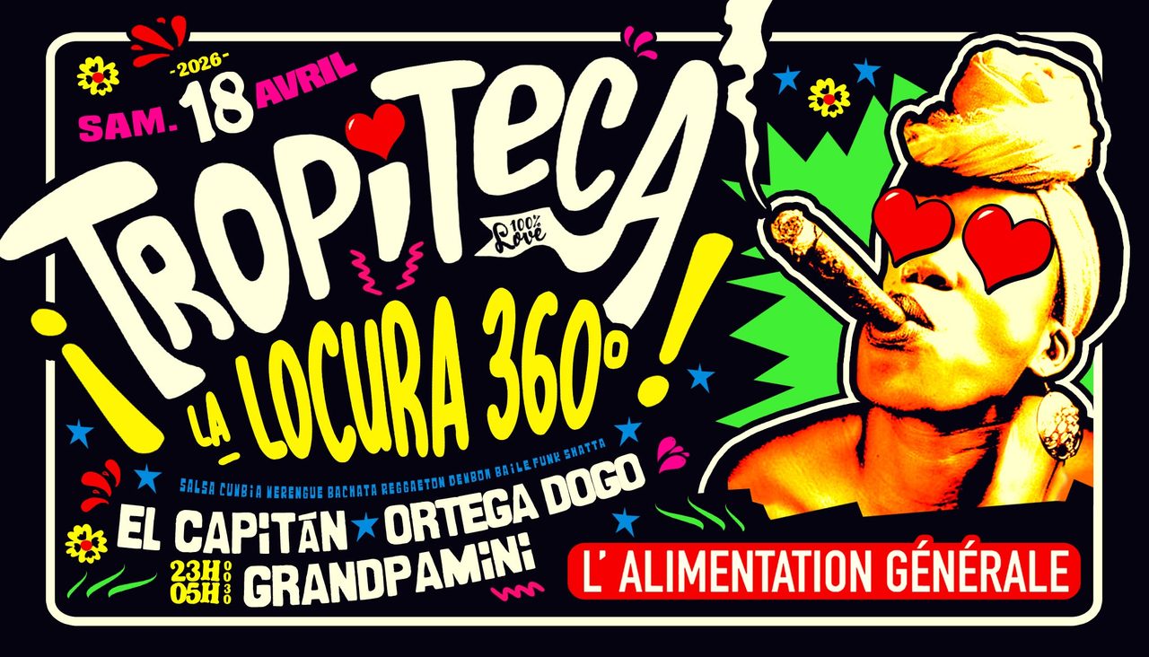TROPiTECA « La LoCurA 360° »🌴Soirée 100% Latino☀Sam.26.Sept. 23h-05h 🍍 Toda la Buena Música Latina