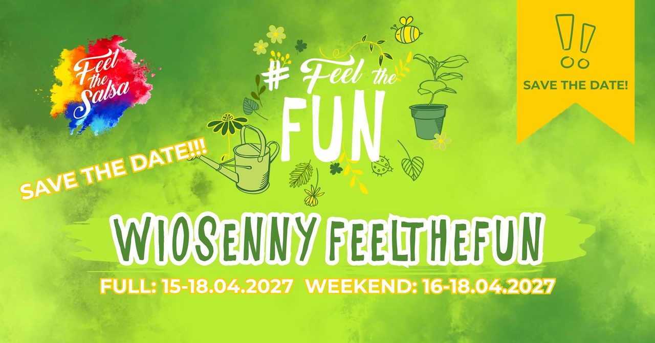 WIOSENNY FeelTheFun 15-18.04.2027 | SAVE THE DATE 🍀