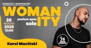 WOMANITY – warsztaty weekendowe z Karolem
