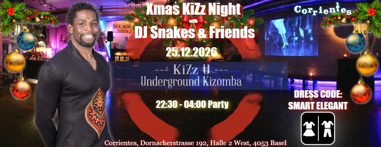 Xmas KiZz 25.12.2026 – DJ Snakes standalone DRESSCODE: SMART ELEGANT
