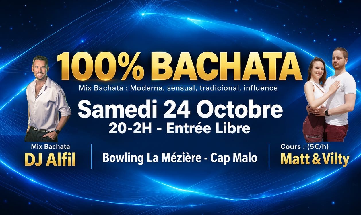 100% Bachata Bowling Cap Malo – DJ Alfil – Cours Matt et Vilty