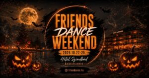 13. Friends Dance Weekend – Halloween Edition