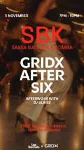 AFTERWORK SBK AU GRIDX (Salsa Bachata Kizomba) + Initiation Bachata 🔥! 🕺🔥