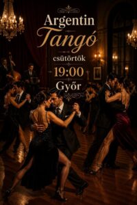Argentin Tangó Győr csüt.19:00 // okt.15,22,29 // NÁDOR Irodaközpont