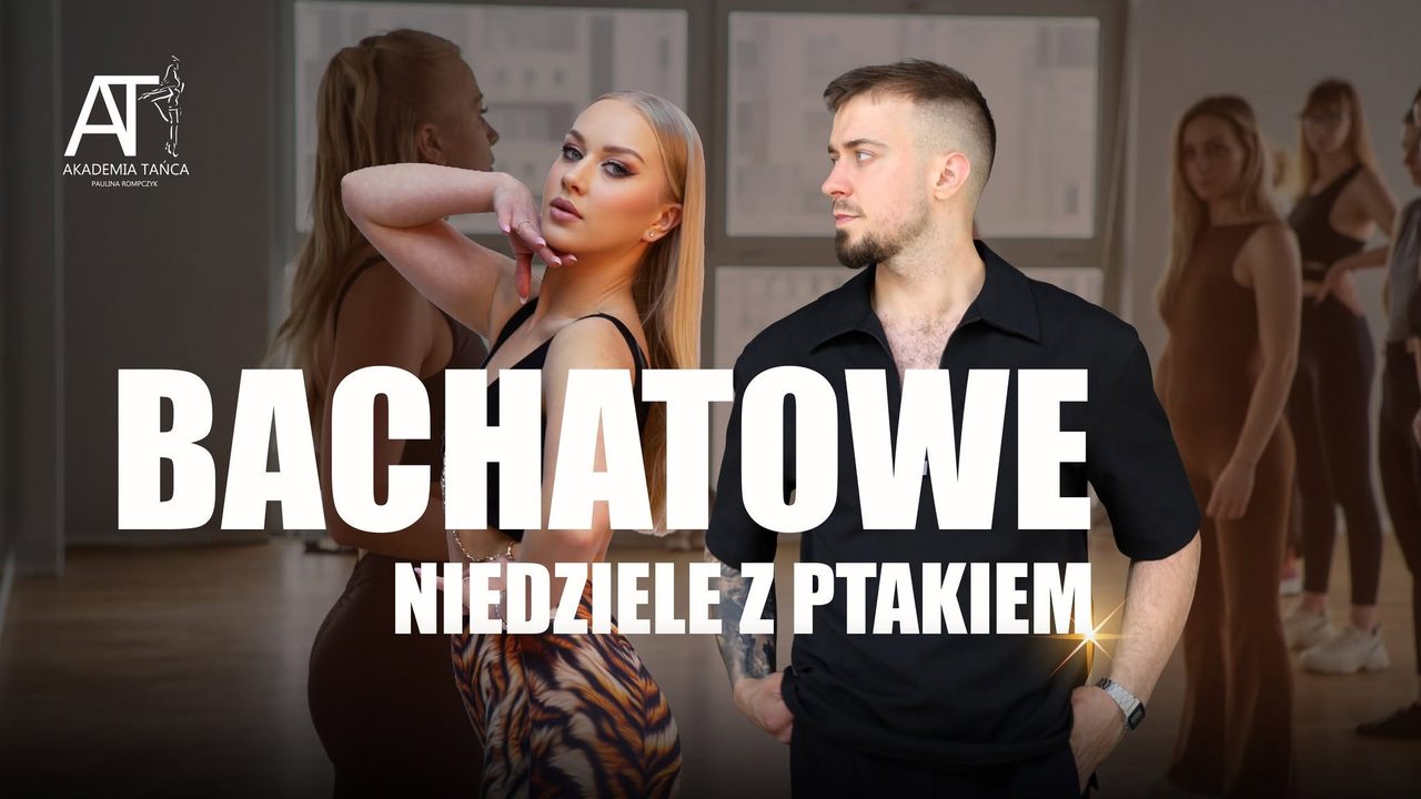 BACHATOWA NIEDZIELA Z PTAKIEM | 08.11.26