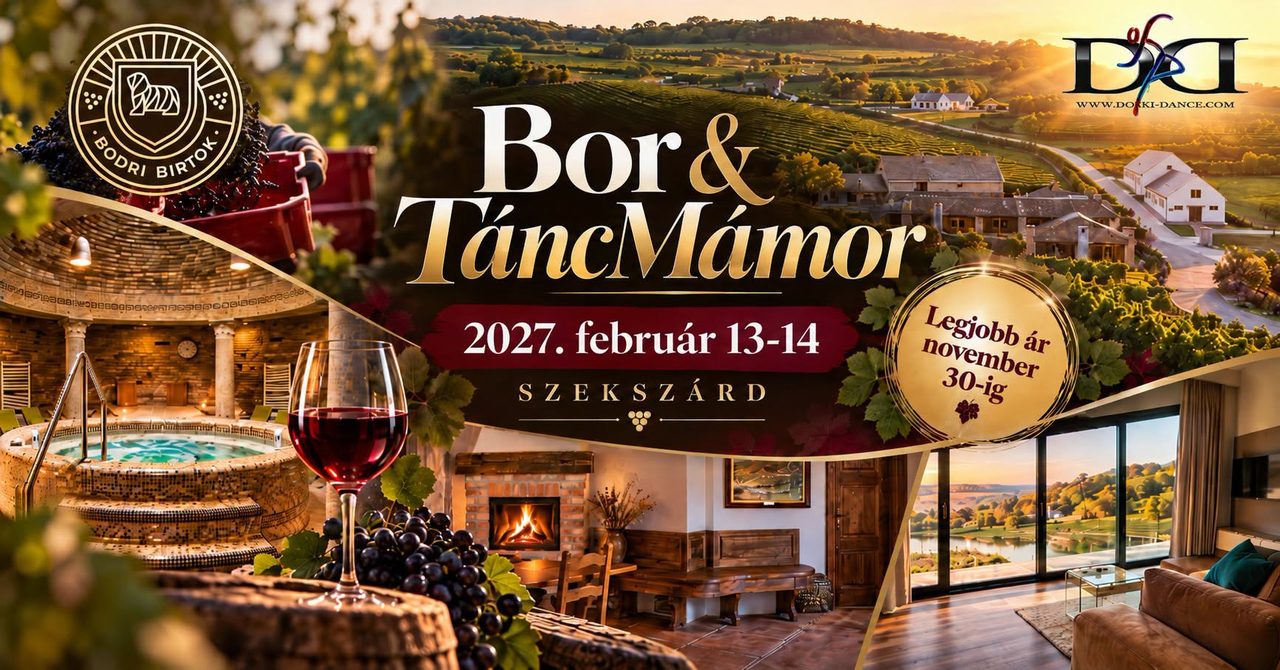 🍇🍇Bor és TáncMámor🍷2027.🍷- Szekszárd