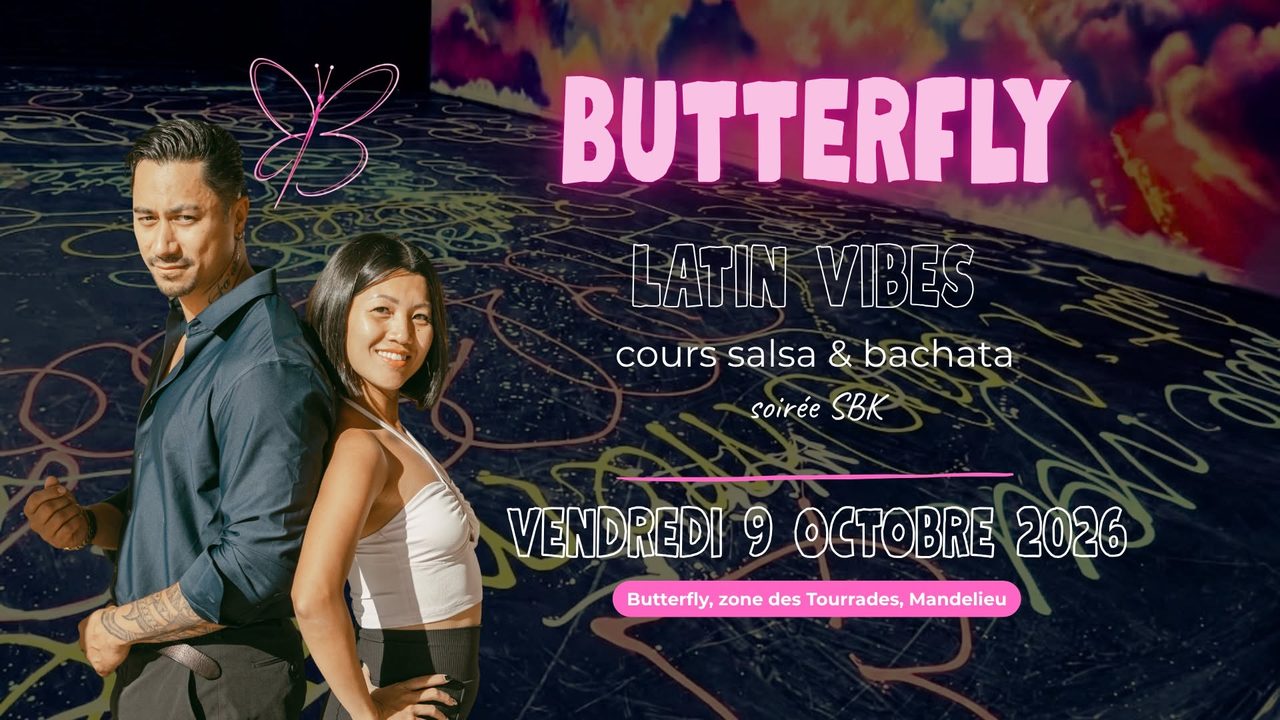 Butterfly Latin Vibes : cours Salsa et Bachata tous niveaux & soirée SBK à Mandelieu – GRATUIT