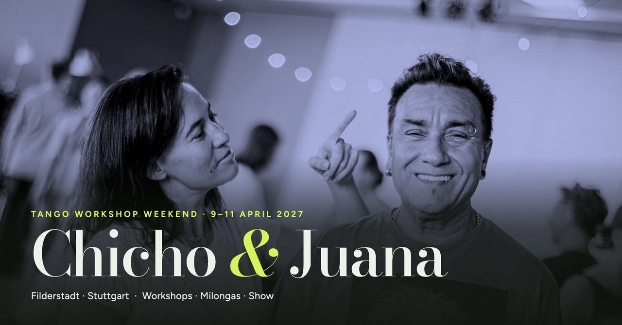 Chicho & Juana in Stuttgart · Tango Workshop Weekend
