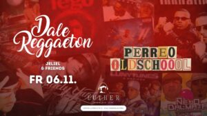 Dale Reggaeton « Perreo Oldschool » x Luther Club Kaiserslautern / Fr 06.11.26