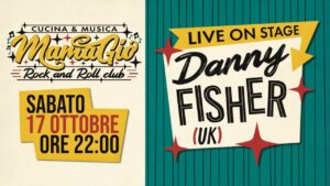 DANNY FISHER LIVE AT MAMAGIO&rsquo;