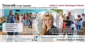 Das Tanz Caé in der Tanzeria – jeden 2. & 4. Sonntag in Speyer