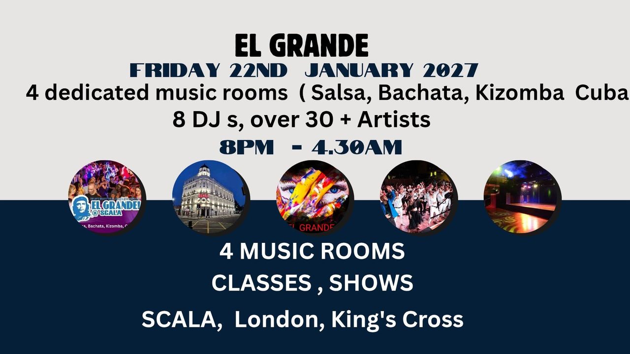 EL GRANDE returns in 2027 – Friday 22nd January, 4 rooms, classes, shows, 8.00pm – 4.30am