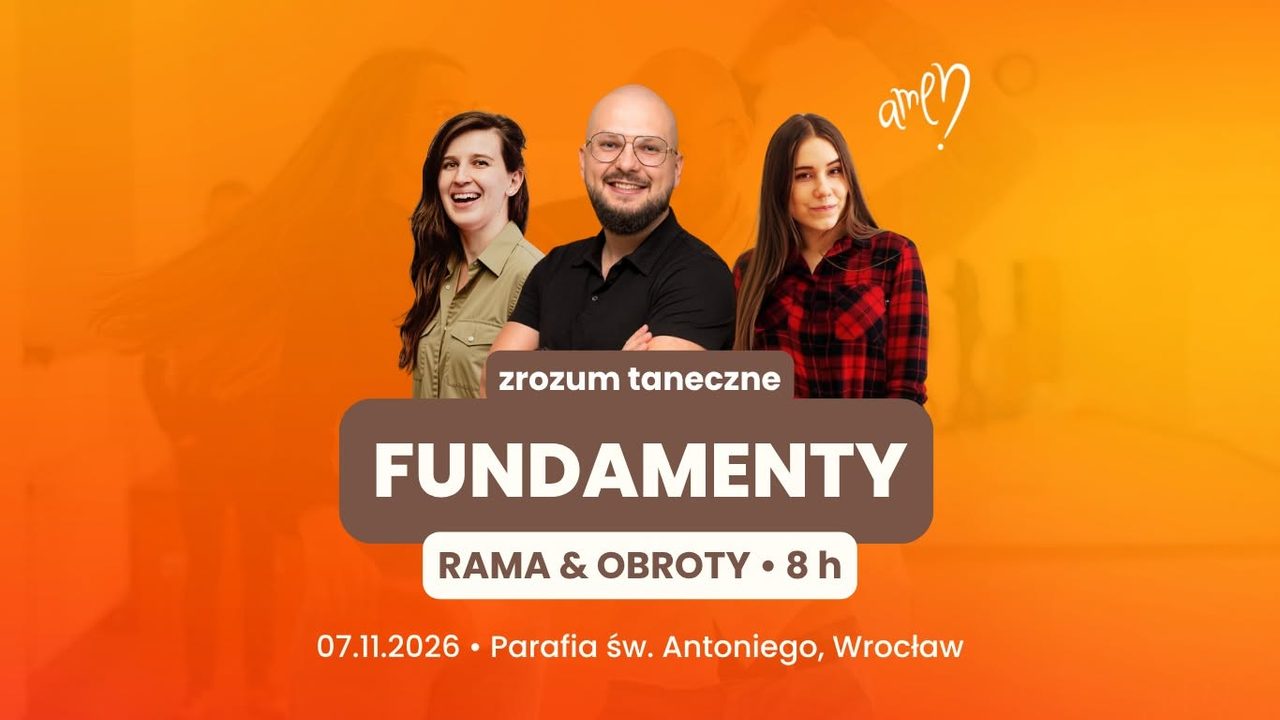 FUNDAMENTY W TAŃCU | 7.11.2026 | WARSZTATY | Obroty & Rama
