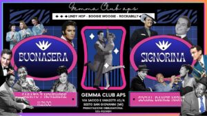 ☆ Gemma Club ☆ Special  » BUONASERA SIGNORINA » ☆ Lindy Hop – Boogie Woogie – Rockabilly&rsquo;50 Jive ☆