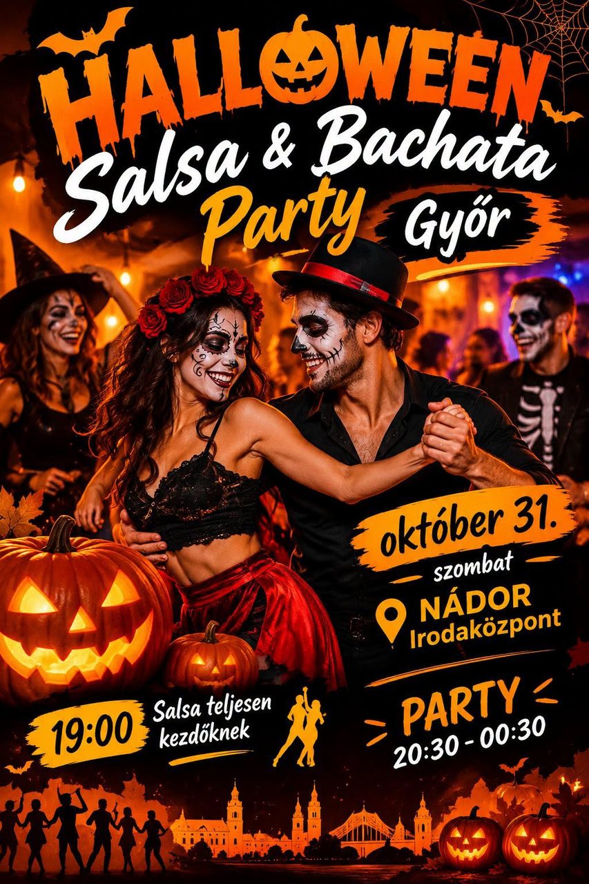 HALLOWEEN Salsa & Bachata PARTY Győr okt.31.szombat 19:00-00:30 NÁDOR