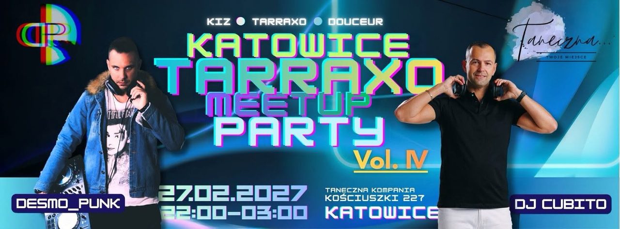 KATOWICE TARRAXO MEETUP PARTY vol. IV z Desmo_Punk i DJ Cubito!