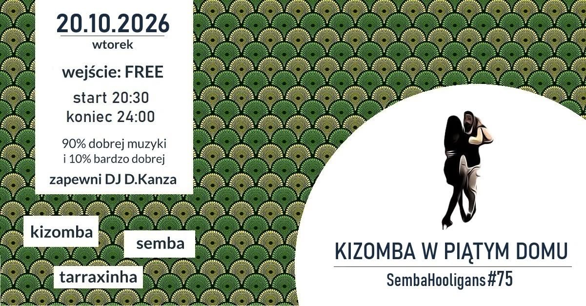 Kizomba w Piątym Domu – SH#75