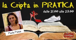 la Cripta in PRATICA