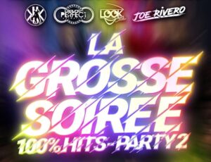 LA GROSSE SOIREE 100% HITS / PARTY 2
