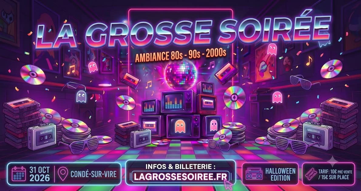 La Grosse Soirée – Soirée 80s 90s 2000s