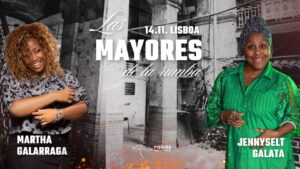 ✦ LAS MAYORES de la RUMBA ✦ Lendas da cultura cubana em Lisboa ✤