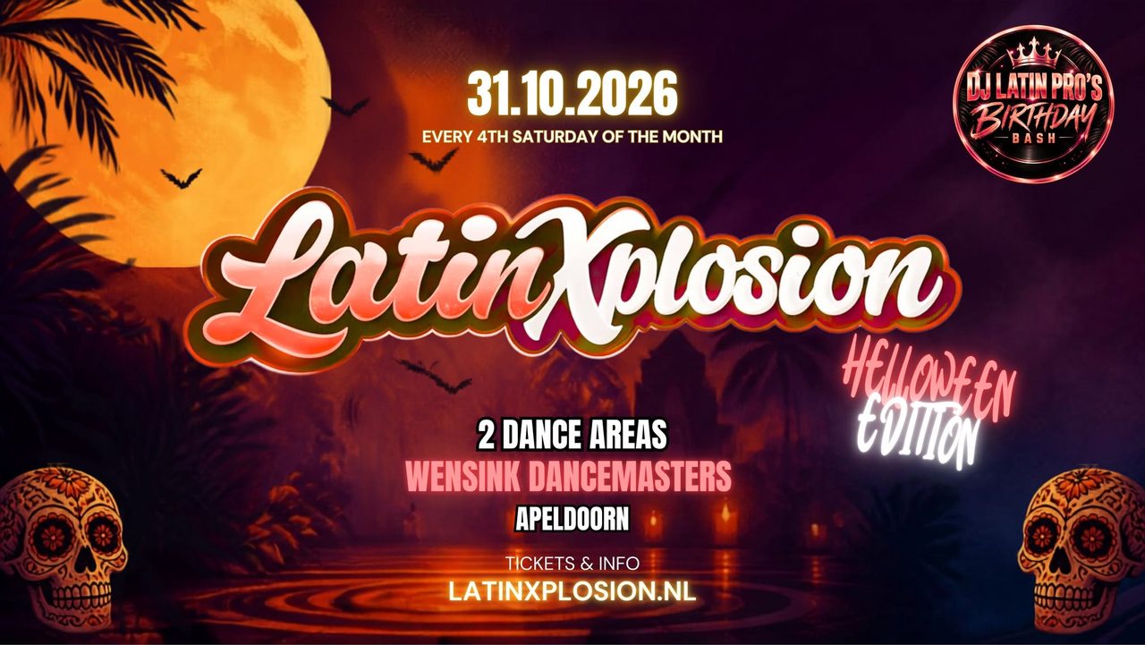 LATIN-X-PLOSION • Halloween Edition • DJ Latin Pro B-Day Bash!