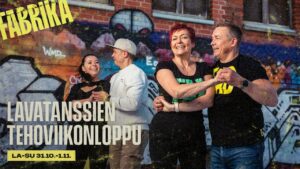 Lavatanssien tehoviikonloppu 31.10.-1.11. @Fabrika, Tampere