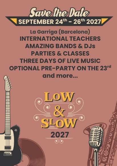 LOW & SLOW 2027 Interrnational Blues Dance Festival – La Garriga (Barcelona)