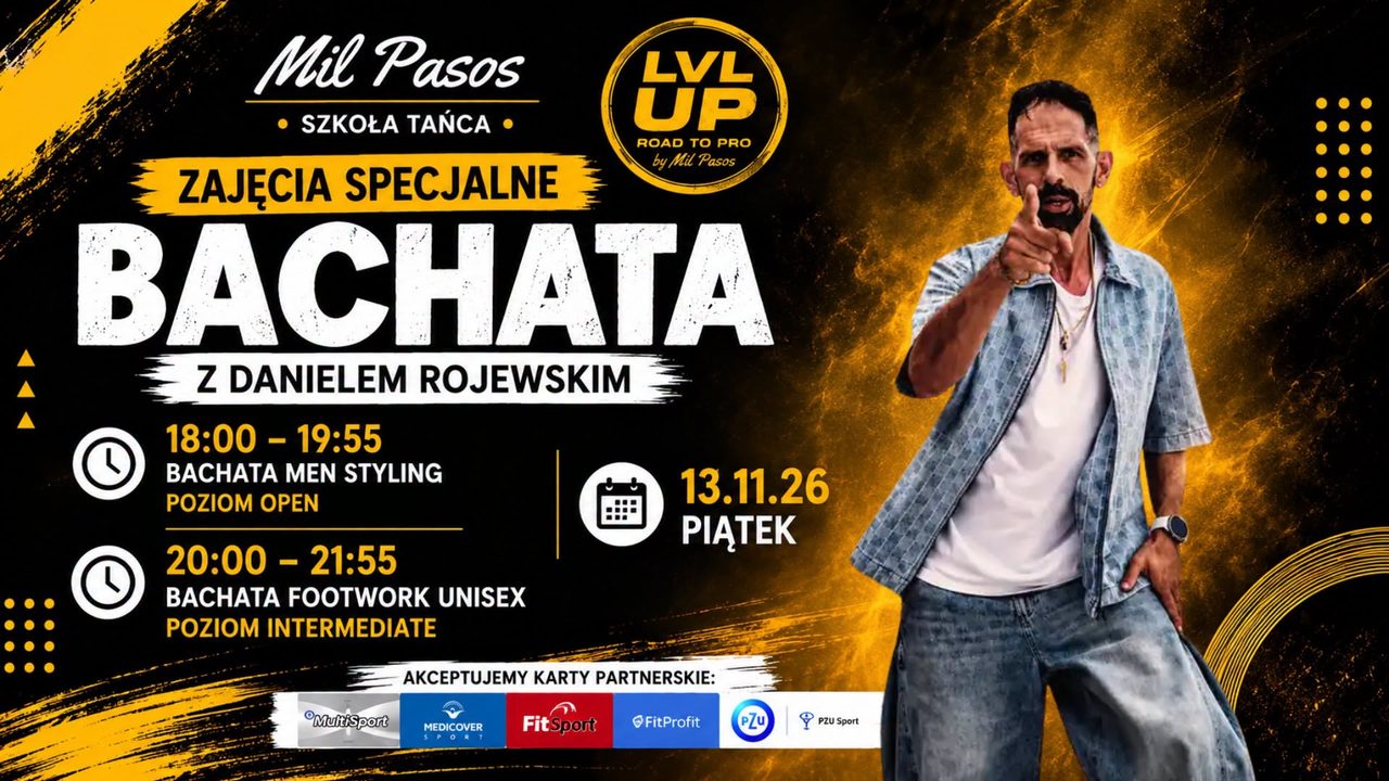 LVL UP by Mil Pasos – Zajęcia specjalne z Danielem Rojewskim! – 18:00-21:00 – MS + BF
