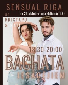 ✨ NĀC DEJOT BACHATU ✨ JAUNA IESĀCĒJU GRUPA SENSUAL Riga no 29.oktobra katru ceturtdienu 18:30-20:00
