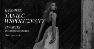 NOWA GRUPA | TANIEC WSPÓŁCZESNY | SEMPRE KAZIMIERZ