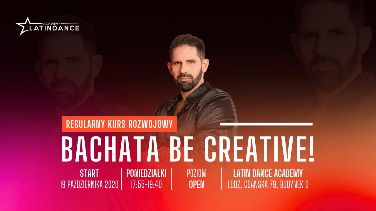 Nowy kurs regularny w LDA – Bachata Be Creative na poziomie OPEN! | dołącz w poniedziałek