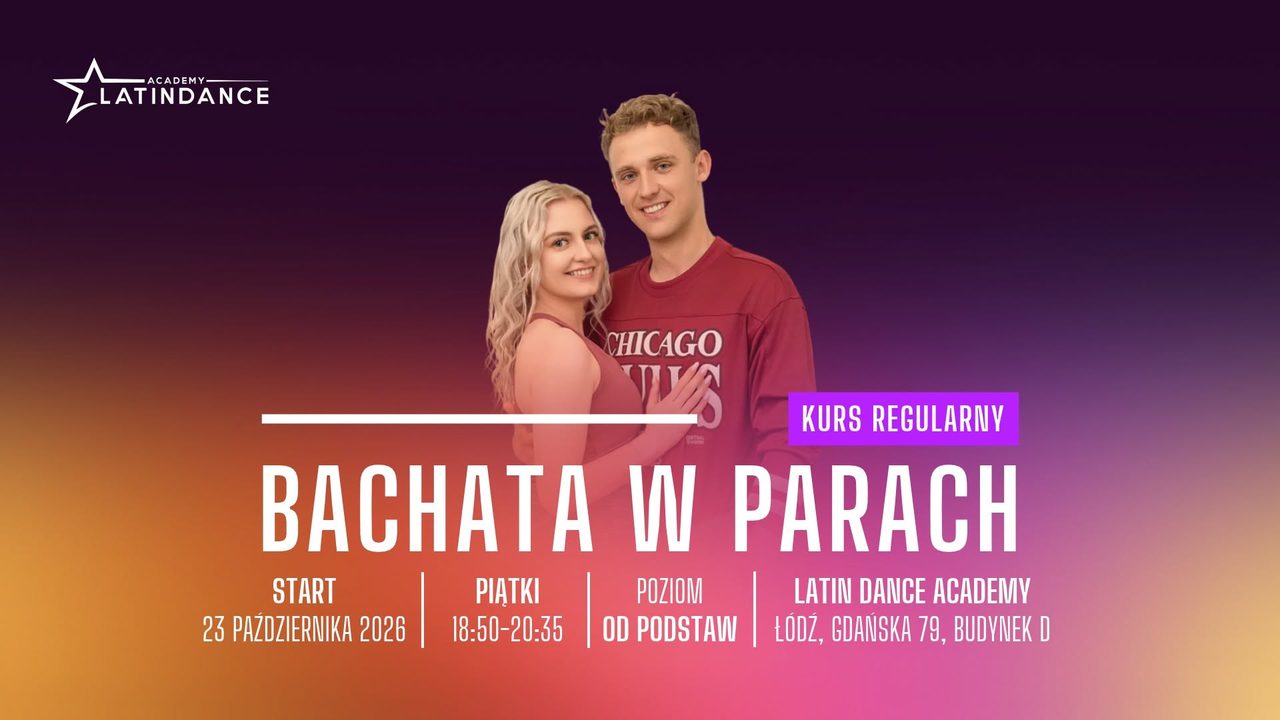 Nowy kurs regularny w LDA – Bachata w parach od podstaw! | start 23 października &rsquo;26
