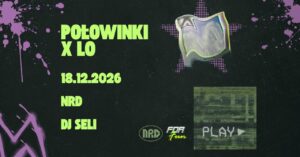 POŁOWINKI X LO 2026 16+