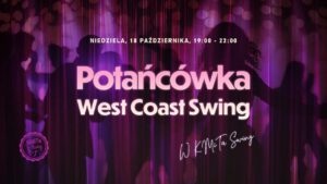 Potańcówka West Coast Swing w studiu KMiTa Swing 💜🤩 | 18 października