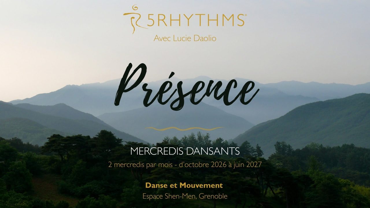 Présence – Ateliers réguliers 5Rythmes® avec Lucie Daolio (Grenoble)