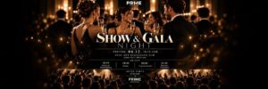 PRIME Show & Gala Night 2026