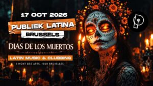 Publiek Latina Dias de los Muertos x 17.10.26 x Plein Publiek Bruxelles